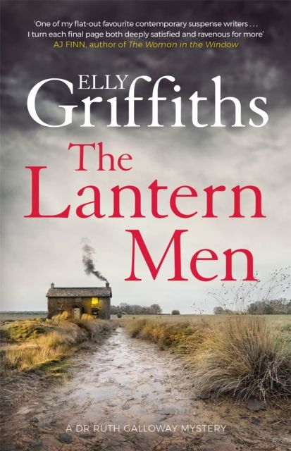 Lantern men : a Dr Ruth Galloway mystery
