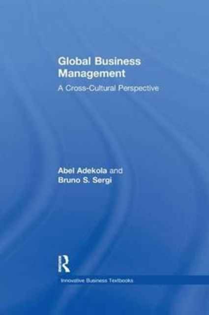 Global Business Management : A Cross-Cultural Perspective