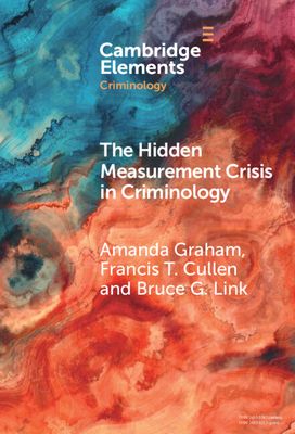 The Hidden Measurement Crisis in Criminology : Procedural Justice as a Case Study
