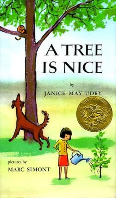 A Tree Is Nice : A Caldecott Award Winner