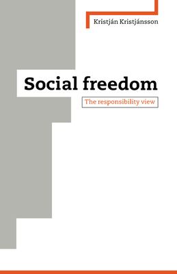 Social Freedom : The Responsibility View
