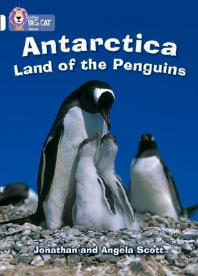 Antarctica: Land of the Penguins : Band 10/White