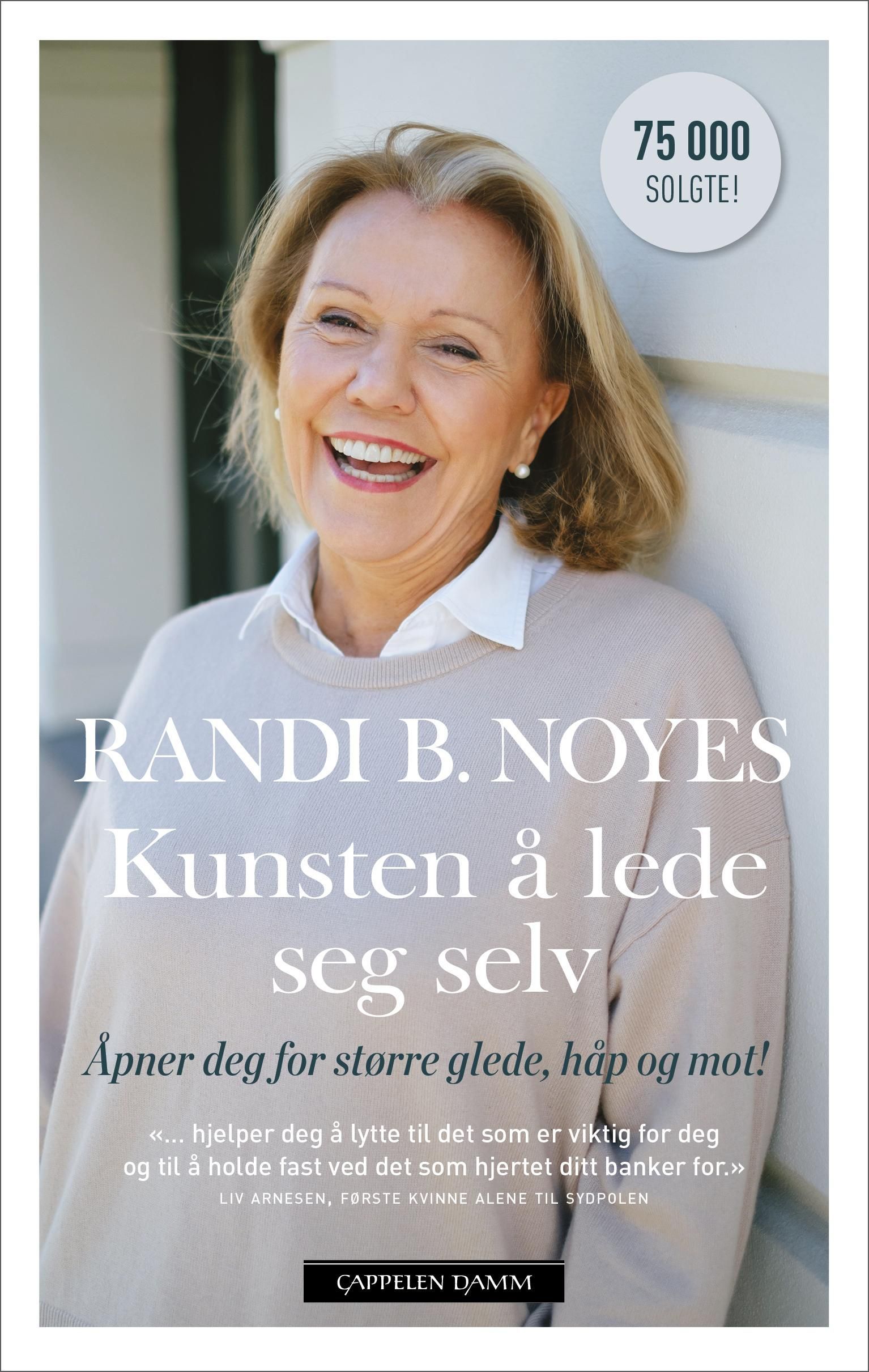 Kunsten å lede seg selv : åpner deg for større glede, håp og mot!