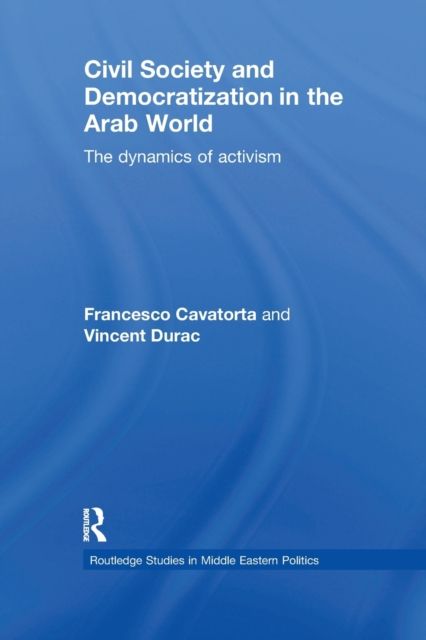 Forsidebilde av Civil Society and Democratization in the Arab World : The Dynamics of Activism