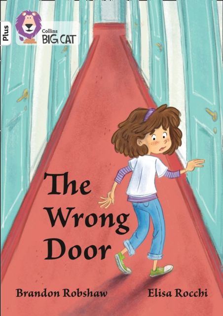 The Wrong Door : Band 10+/White Plus