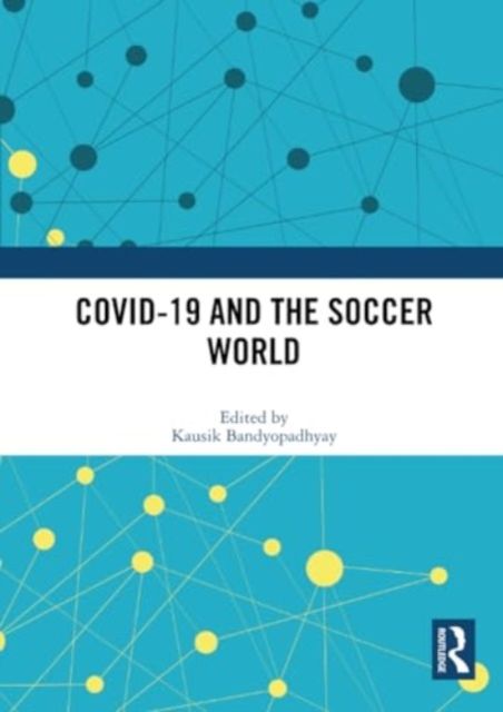 COVID-19 and the Soccer World