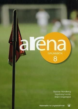 Arena 8 : grunnbok : matematikk for ungdomstrinnet
