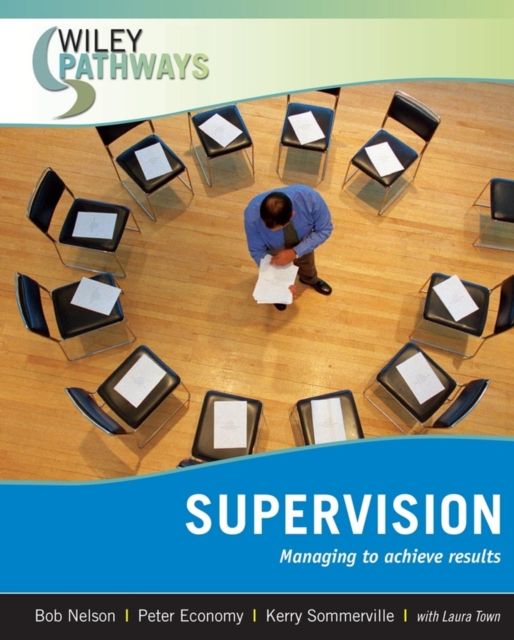 Wiley Pathways Supervision : Managing to Achieve Results