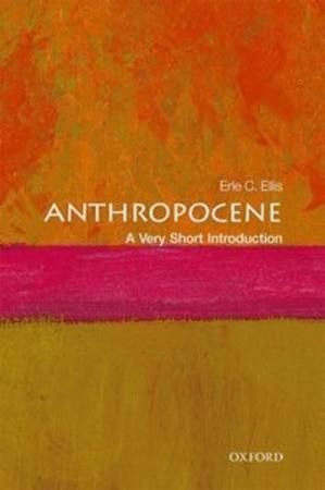 Anthropocene : a very short introduction