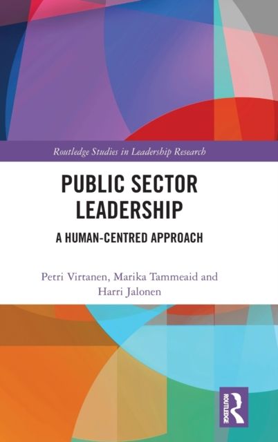 Public Sector Leadership : A Human-Centred Approach