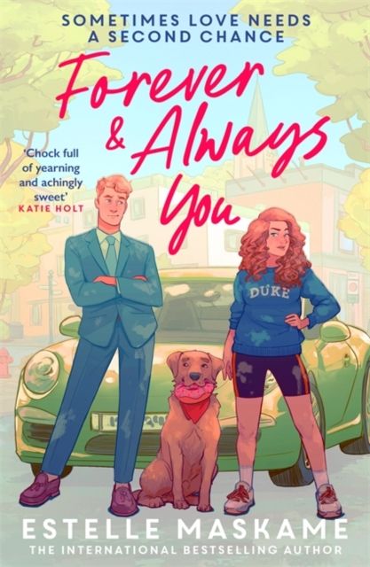Forever & Always You : A spicy, feel-good romance from the international bestselling author of the DIMILY series