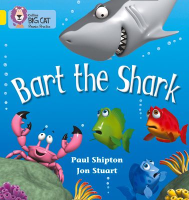 Bart the Shark : Band 03/Yellow