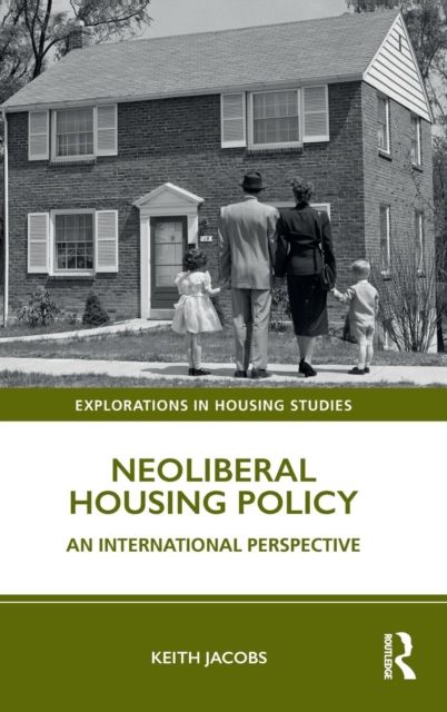 Neoliberal Housing Policy : An International Perspective