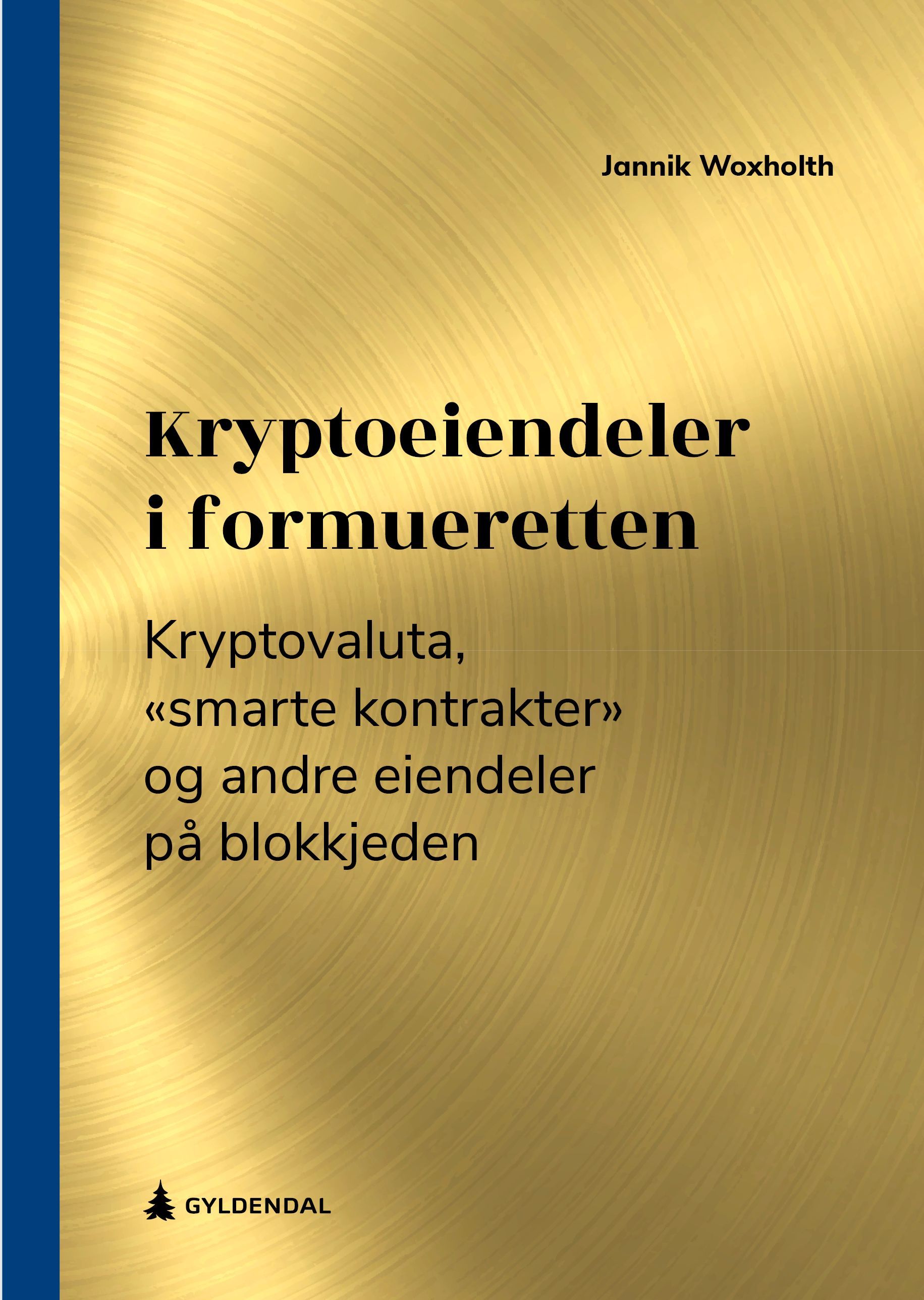 Kryptoeiendeler i formueretten : kryptovaluta, "smarte kontrakter" og andre eiendeler på blokkjeden