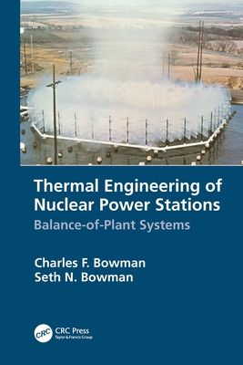 Thermal Engineering of Nuclear Power Stations : Balance-of-Plant Systems