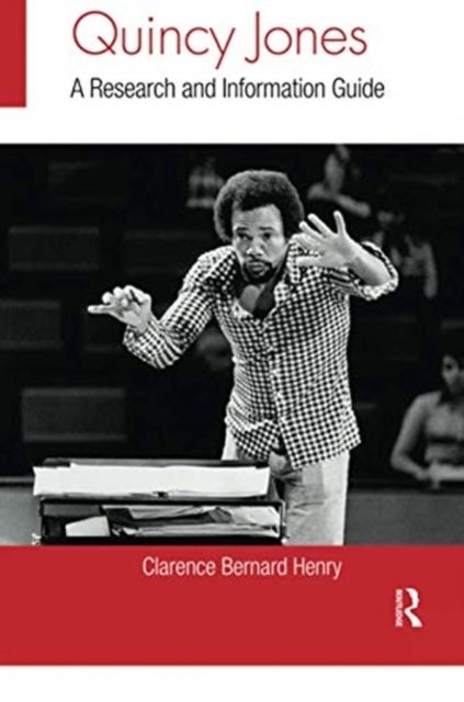 Quincy Jones : A Research and Information Guide