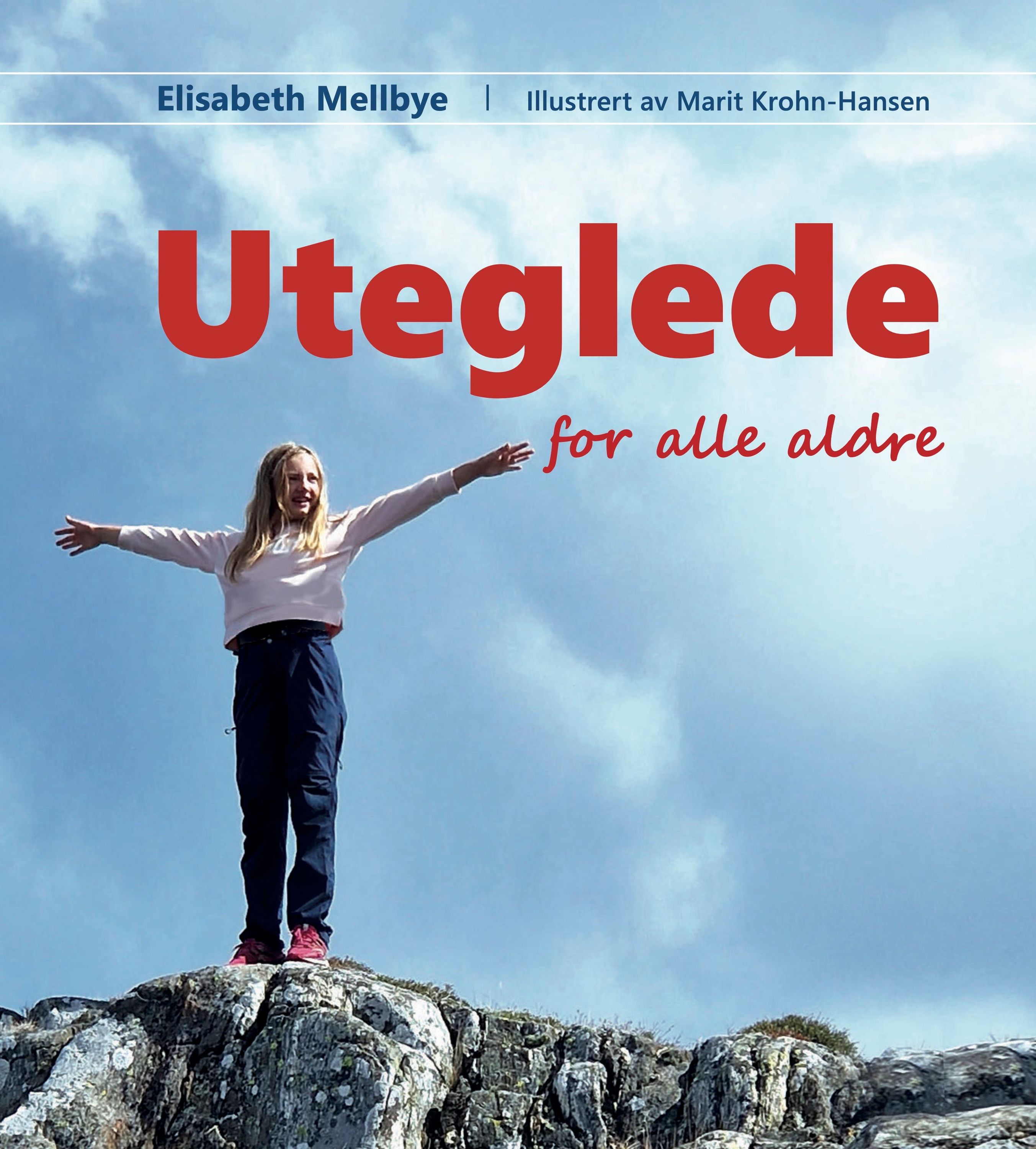 Uteglede for alle aldre : ideer til hva vi kan leke, lære og gjøre ute