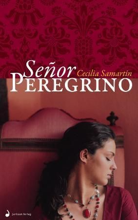 Señor Peregrino : roman