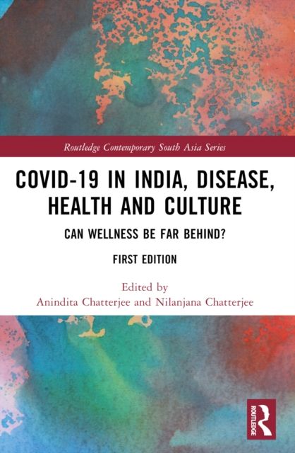 Covid-19 in India, Disease, Health and Culture : Can Wellness be Far Behind?