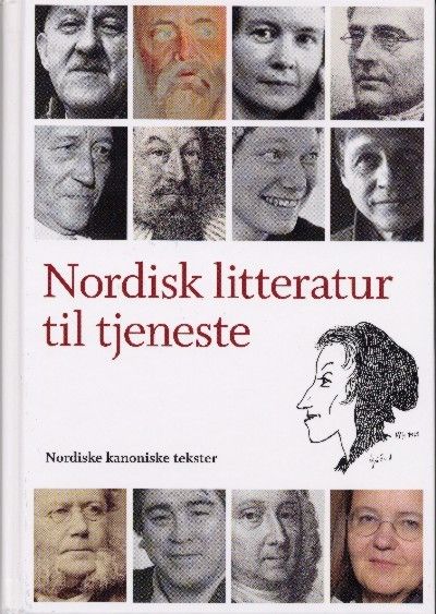 Nordisk litteratur til tjeneste : nordiske kanoniske tekster