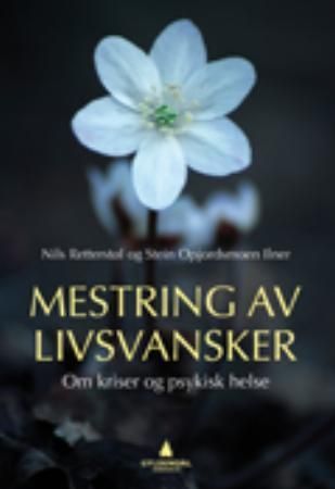 Mestring av livsvansker : om kriser og psykisk helse