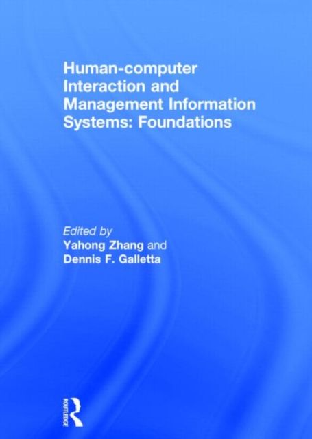 Human-computer Interaction and Management Information Systems: Foundations : Foundations