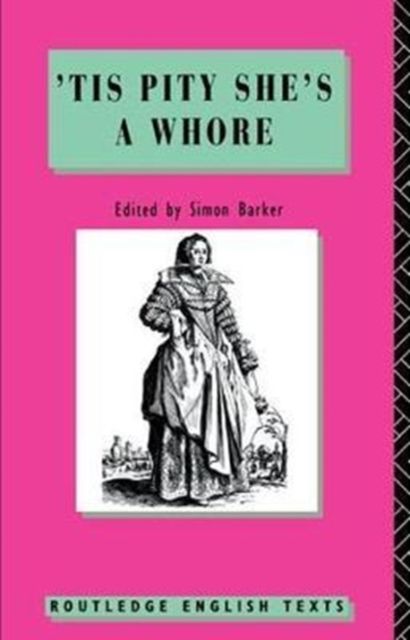 'Tis Pity She's A Whore : John Ford