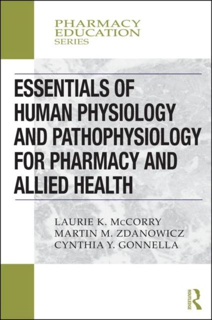 Essentials of Human Physiology and Pathophysiology for Pharmacy and Allied Health