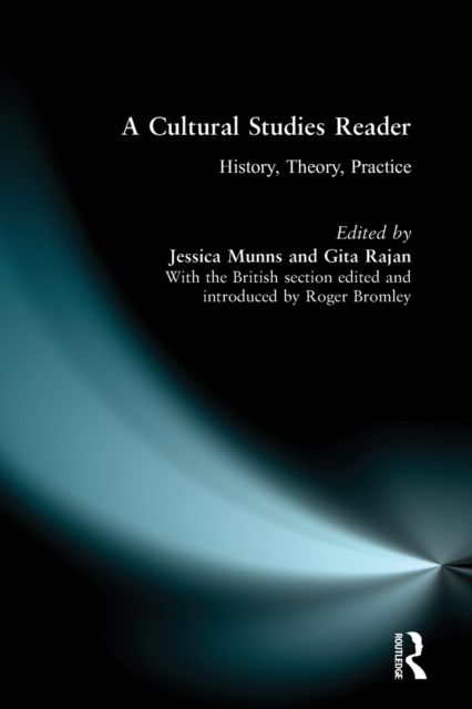 A Cultural Studies Reader : History, Theory, Practice