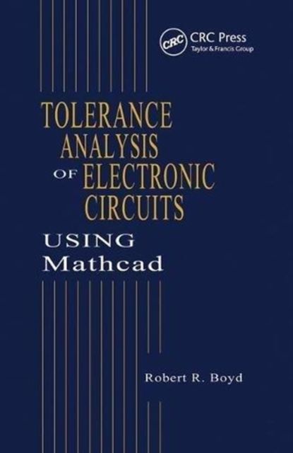 Tolerance Analysis of Electronic Circuits Using MATHCAD