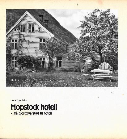 Hopstock hotell : frå gjestgivarstad til hotell