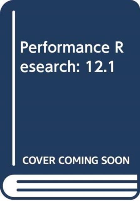 Performance Research : 12.1