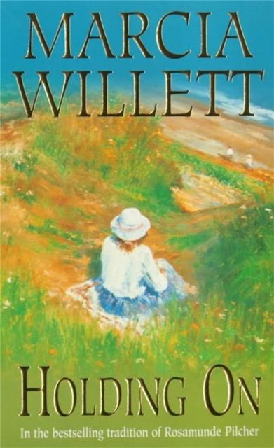 Holding On (The Chadwick Family Chronicles, Book 2) : The poignant tale of a charming close-knit family