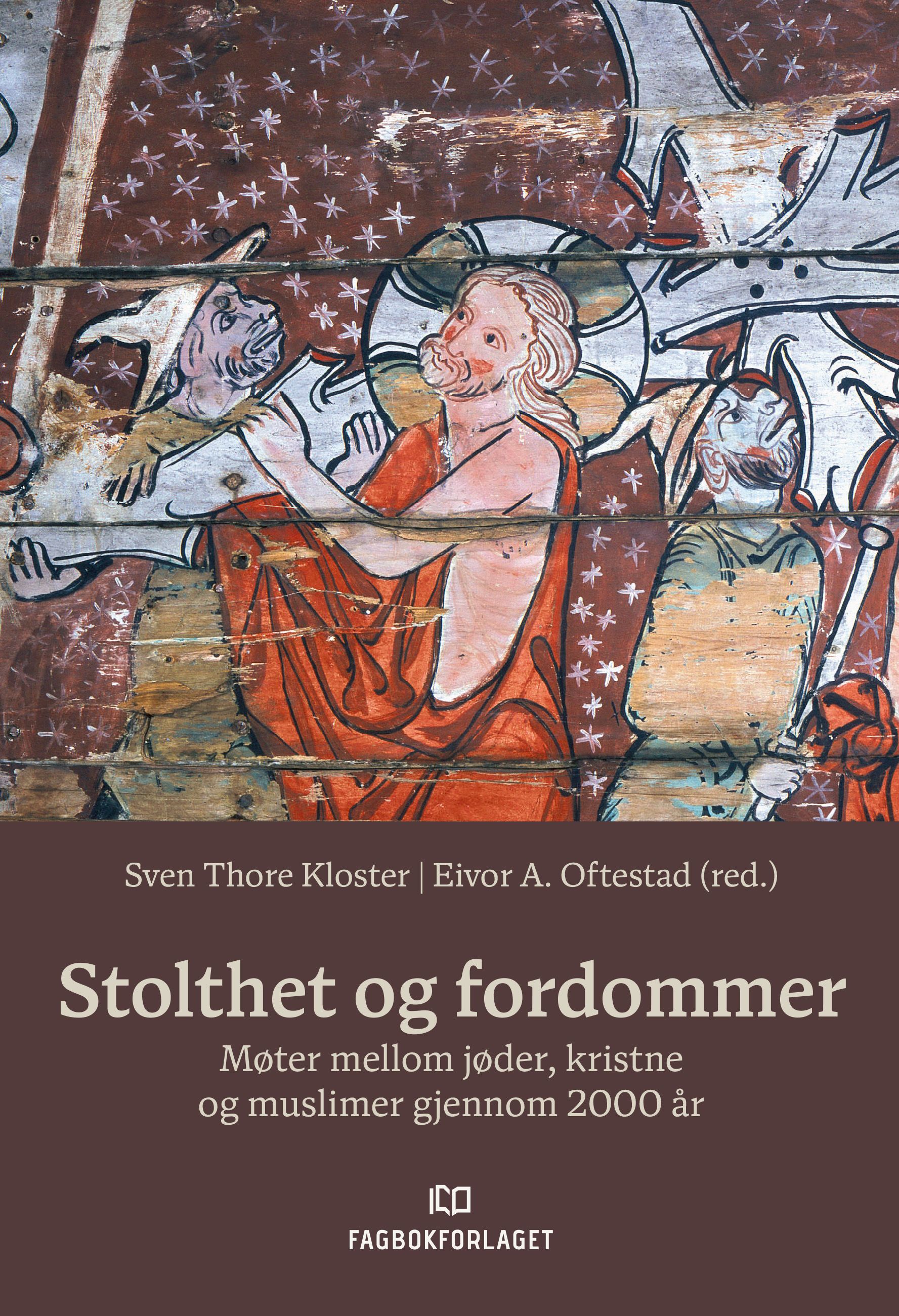 Stolthet og fordommer : møter mellom jøder, kristne og muslimer gjennom 2000 år