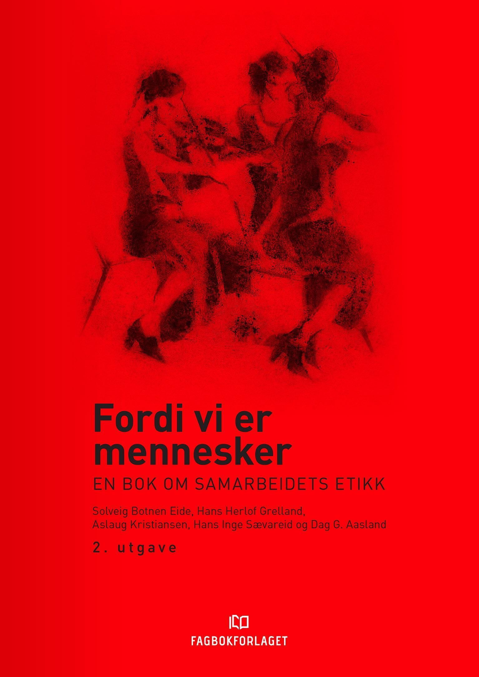 Fordi vi er mennesker : en bok om samarbeidets etikk