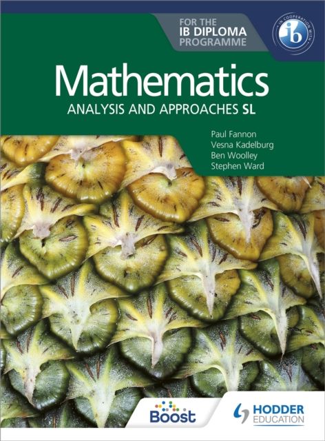 Mathematics : analysis and approaches SL : for the IB diploma