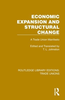 Economic Expansion and Structural Change : A Trade Union Manifesto