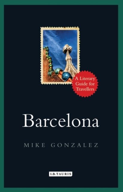 Barcelona : A Literary Guide for Travellers