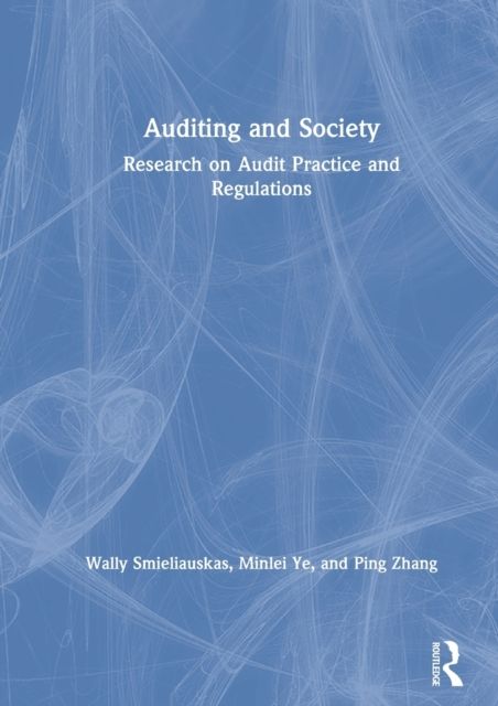 Auditing and Society : Research on Audit Practice and Regulations