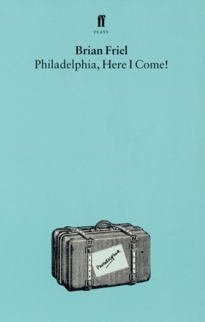 Forsidebilde av Philadelphia, Here I Come