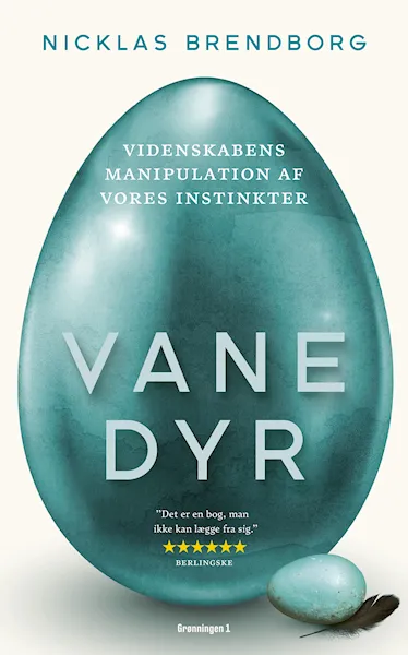 Forsidebilde av Vanedyr : videnskabens manipulation af vores instinkter