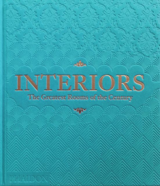 Interiors : The Greatest Rooms of the Century (Sky Blue Edition)