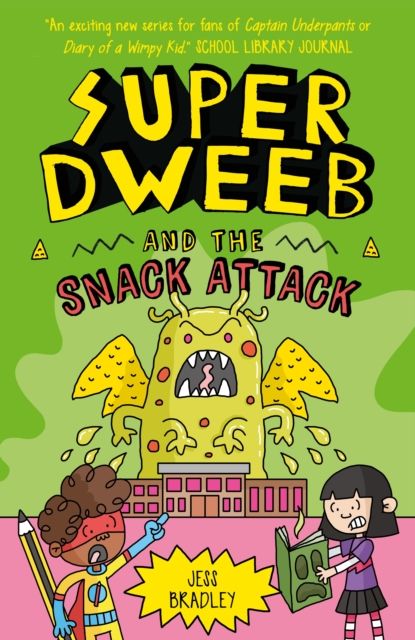 Super Dweeb and the snack attack