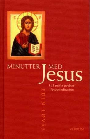 Minutter med Jesus : 365 enkle øvelser i Jesusmeditasjon