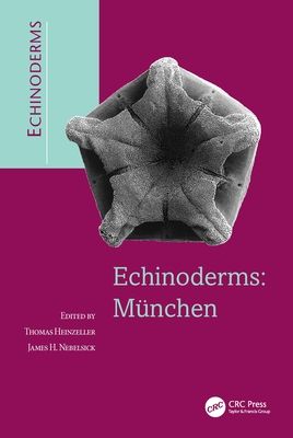 Echinoderms: Munchen : Proceedings of the 11th International Echinoderm Conference, 6-10 October 2003, Munich, Germany