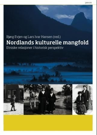 Nordlands kulturelle mangfold : etniske relasjoner i historisk perspektiv