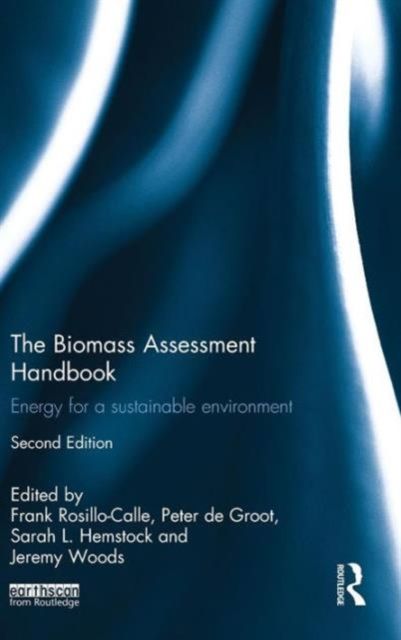 The Biomass Assessment Handbook : Energy for a sustainable environment