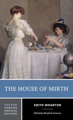 Forsidebilde av The house of mirth : authoritative text, backgrounds and contexts, criticism