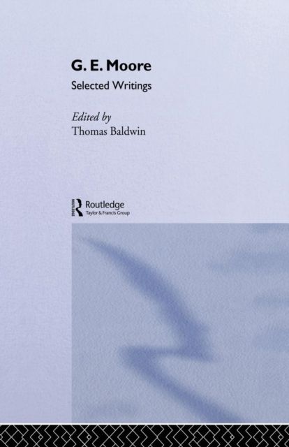 G.E. Moore : Selected Writings