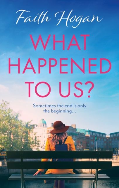 Forsidebilde av What Happened to Us? : An emotional and heart-warming Irish novel to curl-up with from the #1 Kindle bestselling author